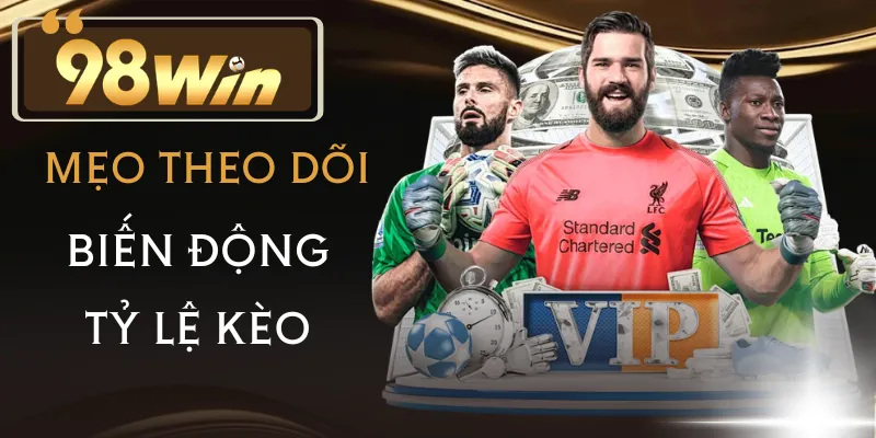 meo-cuoc-bong-da-bien-dong-ty-le-keo