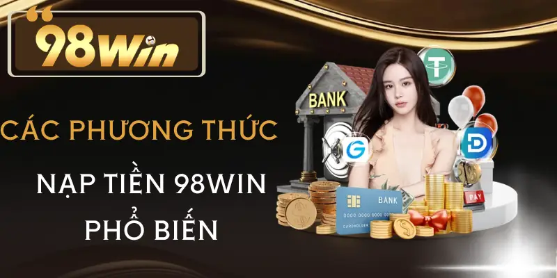 nap-tien-98win-phuong-thuc