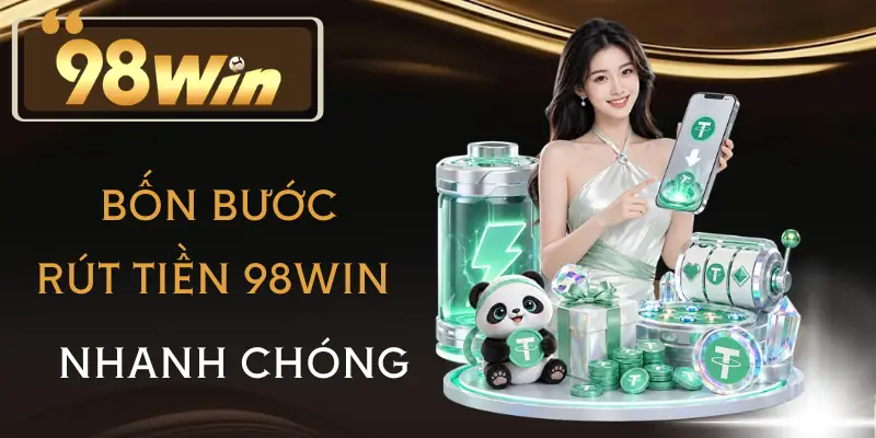 rut-tien-98win-huong-dan