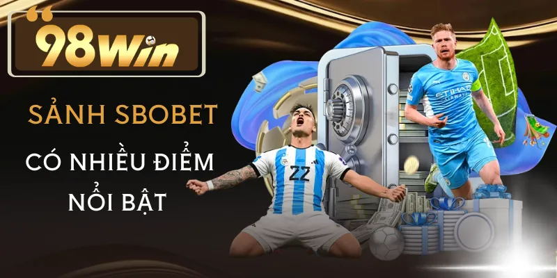 sanh-sbobet-diem-noi-bat