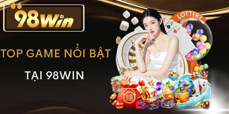 xo-so-98win-tro-choi-tieu-bieu